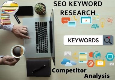 I will do seo keyword research and competitor analysis for your site.