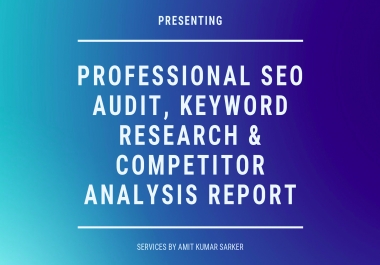 SEO Audit,  Keyword Research & Competitor Analysis