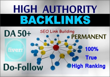 create high quality da 50 do follow backlinks for you