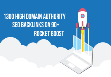 1300 High Domain Authority SEO Backlinks DA 90+ Rocket Boost