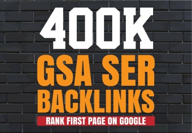 I'll create 400K GSA SER backlinks for your website for google ranking