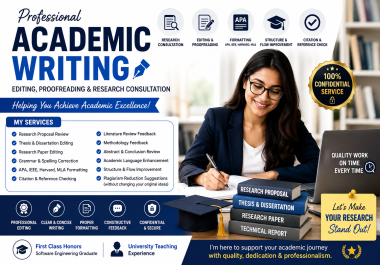I will provide professional academic writing,  editing,  proofreading,  and research consultation