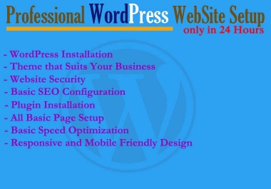Professional Responsive WordPress WebSite Setup in Just 24 Hours