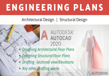 Designing Architectural and Structural Floor plans,  Sections and Elevations
