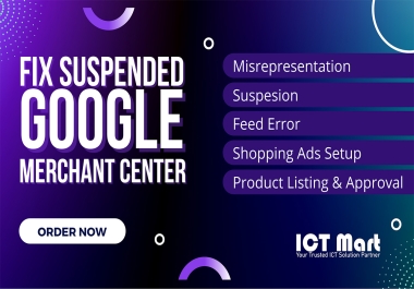 I will fix google merchant center suspension