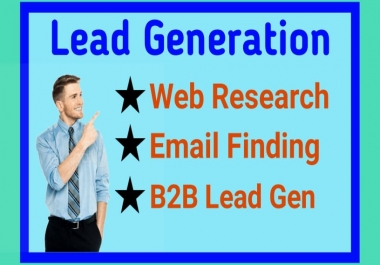 I will do B2B lead generation and web research for your targeted business.