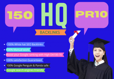 Get 150+ High Quality PR10 seo Backlinkss with High DA100-70 for Boost your Google Rank.