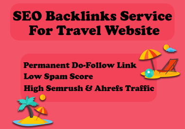 Get High Quality SEO Backlinks for your Travel Website