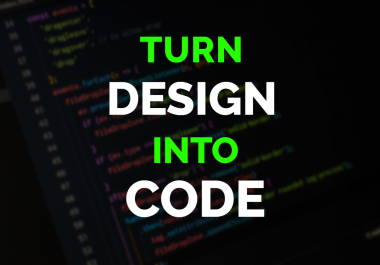 I'll Turn Any Design Into Code With html,  css,  javaScript