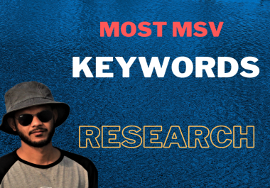 I will research long tail and high MSV keywords for your website