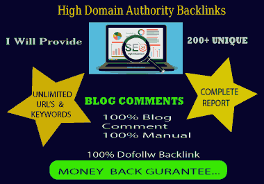 Using high quality DA PA I will manually 200+ Blog comments Do-Follow back links for your website.