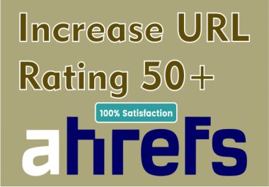 I will increase url rating ur to 60 plus