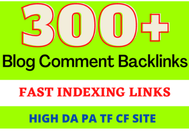 I will do 300 manual do follow blog comment backlinks high DA PA TF CF