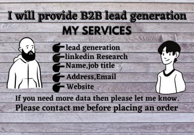 I will do B2B lead generation and build prospect email list for your targeted business.