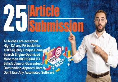 I Will Create 25 High Quality Unique Article Submission SEO Backlinks