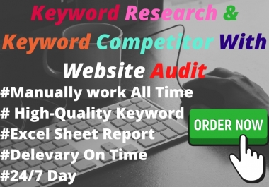 I will do full SEO Audit Report,  Keyword Research & Competitor Analysis