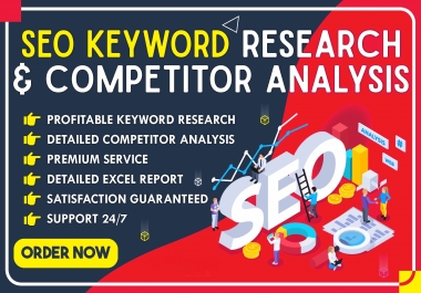 I will do some lucrative SEO keyword research and competitor analysis