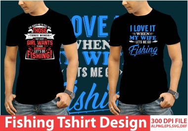 I will make fishing T-shirt design
