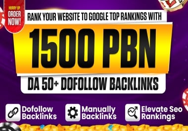 1500 High DA PBN Backlinks - Fast Indexing & Ranking Boost