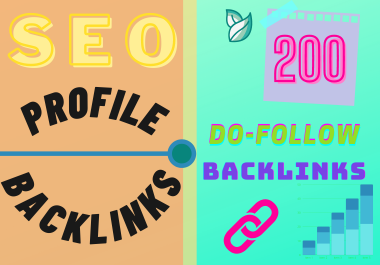 200 Do-Follow Profile Backlinks HQ DA 70+ Manually Create-2021