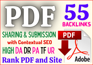 Top 55 Manual PDF/File Submission & Sharing To High Authority sites Friendly SEO Contextual Backlink