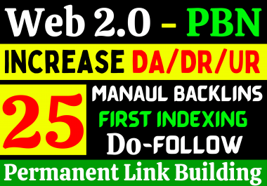Get Manual 25+ Best High DA80-100 Do Follow Web2.0-PBN Backlinks For Google First Page Landing
