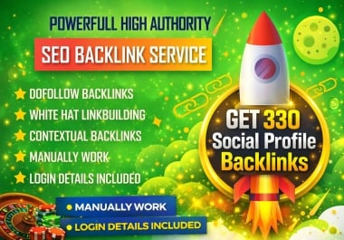 i will make 330 profile backlinks on High DA website