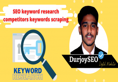I will do SEO keyword research and competitors keywords scraping