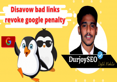 I will identify,  remove and disavow bad links and revoke google penalty