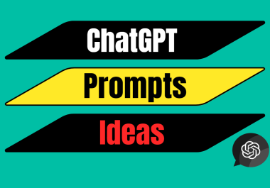 I will write ChatGPT Prompts Ideas