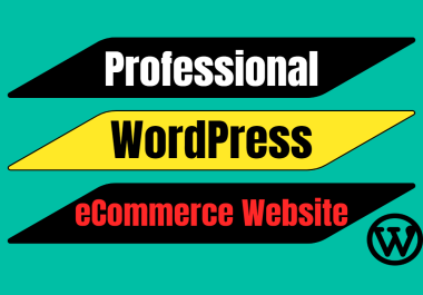 I will Develop Professional WordPress eCommerce Website with Payment Gateway