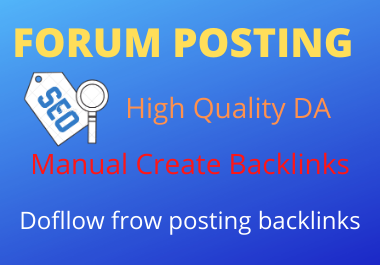 I will do 25 Forum posting SEO Backlinks On High DA/PA sites