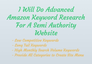 I Will Do Advanced Amazon Keyword Research For A Semi Authority Website
