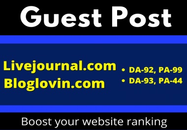 I will write & publish 3 Niche Guest Posts on Livejournal and Bloglovin permanent backlinks