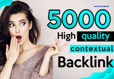 build 5000 contextual dofollow authority backlinks for google seo ranking