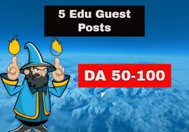 Write & Publish 5 EDU Guest Posts DA 70 to 90+ Dofollow Permanent Backlinks