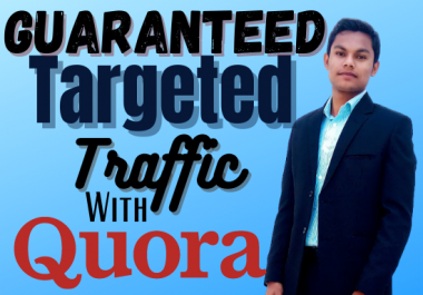 Provide targeted traffic with 30 best quality quora answers