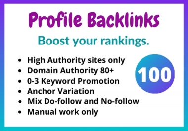 100 High Authority mix Do-follow & No-follow Profile Backlinks