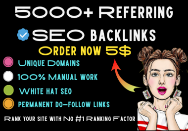 I will build referring domain backlinks 5K high quality SEO backliniks