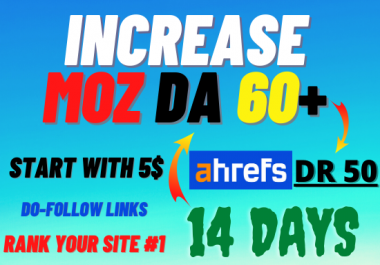 I will increase domain authority moz da 50 domain rating ahrefs dr 50