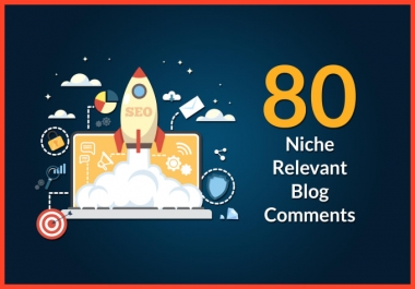 I will do 80 niche relevant backlink manual blog comments