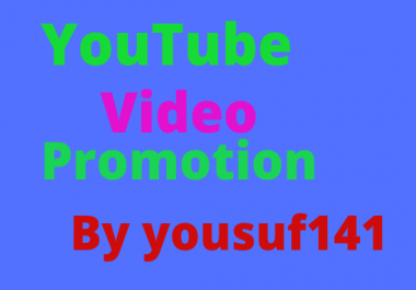 I will do supper best HQ youtube video promotion fast
