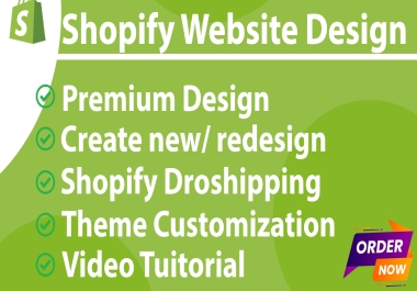 I will design shopify website or redesign shopify website
