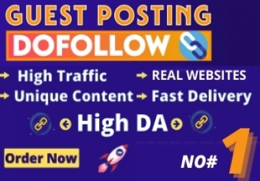 I will do guest post,  high da pa guest post with dofollow backlink
