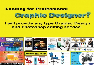 I will provide any type Graphic design or editing service