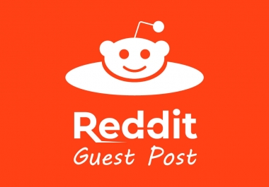 Write And Publish 10 High Quality Reddit Guest Post