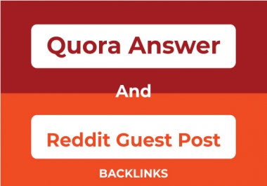 Fast promotion of your website for 20 HQ Quora Answers and Reddit Guest Posts