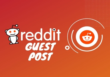 I will give you niche relevant 10 reddit guest post