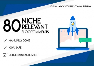 i will Provide 80 Niche Related Blog Comment