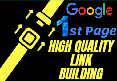 Google 1st Page Ranking with High Quality Link building Process